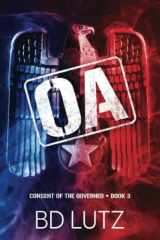 9781735279350-1735279358-OA: Consent Of The Governed Book 3