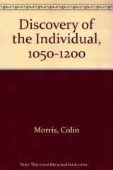 9780281026937-0281026939-The discovery of the individual, 1050-1200 (Church history outlines, 5)