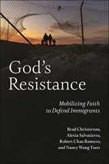 9781479816422-1479816426-God's Resistance: Mobilizing Faith to Defend Immigrants
