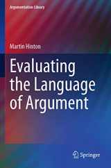 9783030616960-3030616967-Evaluating the Language of Argument (Argumentation Library)