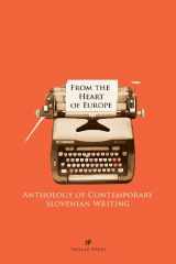 9780971206182-097120618X-From the Heart of Europe: Anthology of Contemporary Slovenian Writing
