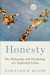 9780197567494-0197567495-Honesty: The Philosophy and Psychology of a Neglected Virtue