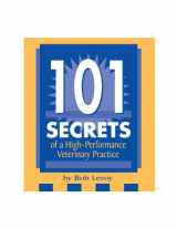 9780935078602-0935078606-101 Secrets of a High-Performance Veterinary Practice