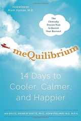 9780804138499-0804138494-meQuilibrium: 14 Days to Cooler, Calmer, and Happier