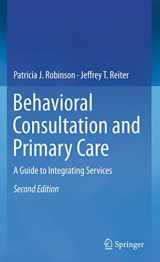 9783319330747-3319330748-Behavioral Consultation and Primary Care: A Guide to Integrating Services