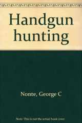 9780883170700-0883170701-Handgun hunting