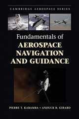 9781107070943-1107070945-Fundamentals of Aerospace Navigation and Guidance (Cambridge Aerospace Series, Series Number 40)