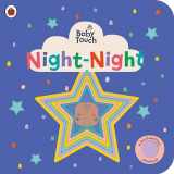 9780241502327-0241502322-Night-Night: A Touch-and-Feel Playbook (Baby Touch)