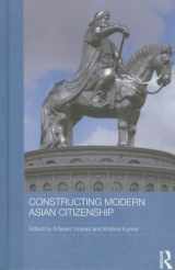 9780415855785-0415855780-Constructing Modern Asian Citizenship (Routledge Studies in Education and Society in Asia)