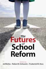9781612504711-161250471X-The Futures of School Reform