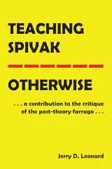 9781433163517-1433163519-Teaching Spivak—Otherwise (Education and Struggle)