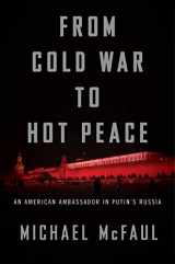 9780544716247-0544716248-From Cold War to Hot Peace: An American Ambassador in Putin’s Russia
