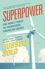 9781501163593-1501163590-Superpower: One Man's Quest to Transform American Energy