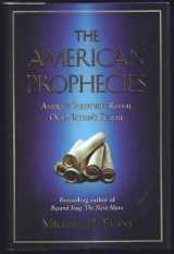 9780446522526-044652252X-The American Prophecies: Ancient Scriptures Reveal Our Nation's Future