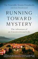 9781984819871-1984819879-Running Toward Mystery: The Adventure of an Unconventional Life
