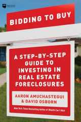 9781947200333-194720033X-Bidding to Buy: A Step-by-Step Guide to Investing in Real Estate Foreclosures