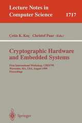 9783540666462-354066646X-Cryptographic Hardware and Embedded Systems: First International Workshop, CHES'99 Worcester, MA, USA, August 12-13, 1999 Proceedings (Lecture Notes in Computer Science, 1717)