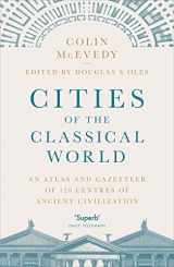 9781846144288-1846144280-Cities of the Classical World: An Atlas and Gazetteer of 120 Centres of Ancient Civilization