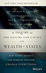 9781118921227-1118921224-An Inquiry into the Nature and Causes of the Wealth of States: How Taxes, Energy, and Worker Freedom Change Everything