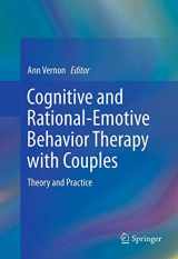 9781461451365-1461451361-Cognitive and Rational-Emotive Behavior Therapy with Couples