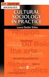 9780631210894-063121089X-Cultural Sociology in Practice (21st Century Sociology)