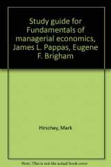 9780030594342-0030594340-Study guide for Fundamentals of managerial economics, James L. Pappas, Eugene F. Brigham