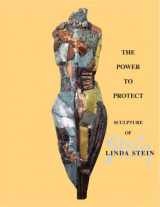 9780979076206-097907620X-The Power to Protect: Sculpture of Linda Stein