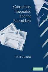 9780521874892-0521874890-Corruption, Inequality, and the Rule of Law: The Bulging Pocket Makes the Easy Life