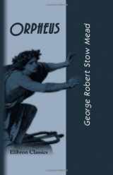 9781402183164-140218316X-Orpheus: The Theosophy of the Greeks