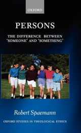 9780199281817-0199281815-Persons: The Difference between `Someone' and `Something' (Oxford Studies in Theological Ethics)