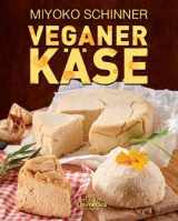 9783944125404-3944125401-Veganer Käse: Der ultimate Leitfaden für Anfänger und Experten
