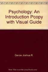 9780321401717-0321401719-Psychology: An Introduction Pcopy with Visual Guide