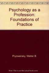 9780205144594-0205144594-Psychology As a Profession: Foundations of Practice