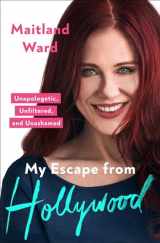 9781982195908-1982195908-My Escape from Hollywood: Unapologetic, Unfiltered, and Unashamed