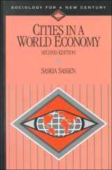 9780761986966-0761986960-Cities in a World Economy (Sociology for a New Century Series)