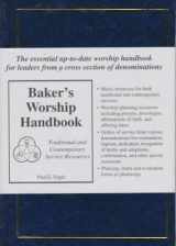 9780801090509-0801090504-Baker's Worship Handbook: Traditional and Contemporary Service Resources