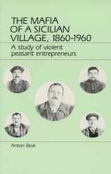 9780881333251-0881333255-The Mafia of a Sicilian Village 1860-1960: A Study of Violent Peasant Entrepreneurs