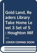 9780618207879-0618207872-Gold Land, Readers Library Take Home Level 3 Set of 5: Houghton Mifflin the Nation's Choice (Hm Reading 2001 2003)