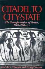 9780253216021-0253216028-Citadel to City-State: The Transformation of Greece, 1200-700 B.C.E.