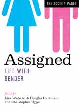9780393284454-039328445X-Assigned: Life with Gender (The Society Pages)
