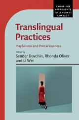 9781316513514-1316513513-Translingual Practices: Playfulness and Precariousness (Cambridge Approaches to Language Contact)