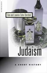 9781851682065-1851682066-Judaism: A Short History