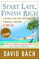 9780767919463-0767919467-Start Late, Finish Rich: A No-Fail Plan for Achieving Financial Freedom at Any Age