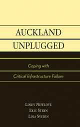 9780739104866-0739104861-Auckland Unplugged, Coping with Critical Infrastructure Failure