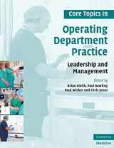 9780521717045-0521717043-Core Topics in Operating Department Practice: Leadership and Management (Cambridge Medicine (Paperback))
