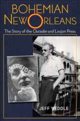 9781496830821-1496830822-Bohemian New Orleans: The Story of the Outsider and Loujon Press