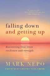 9781250909947-1250909945-Falling Down and Getting Up: Discovering Your Inner Resilience and Strength