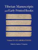 9781501771255-1501771256-Tibetan Manuscripts and Early Printed Books, Volume II: Elaborations