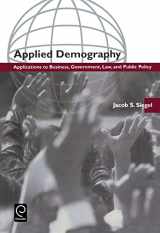 9780126418408-0126418403-Applied Demography: Applications to Business, Government, Law and Public Policy
