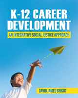 9781793554789-1793554781-K-12 Career Development: An Integrative Social Justice Approach